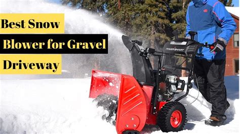 snow blowers for unpaved driveways